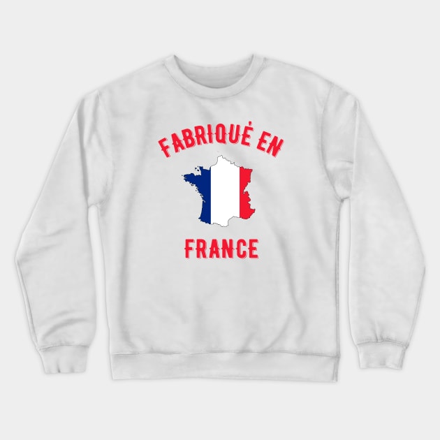 Fabrique en France Crewneck Sweatshirt by MessageOnApparel